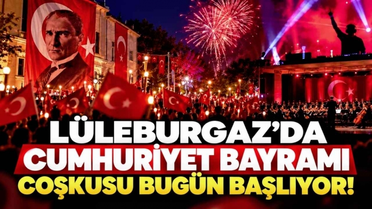 Lüleburgaz’da Cumhuriyet Bayramı Coşkusu Bugün Başlıyor! | KIRKLARELİ